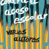 21 Relatos contra el acoso escolar