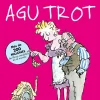 Agu Trot (Colección Alfaguara Clásicos)