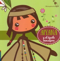 Aiyana y el águila mensajera