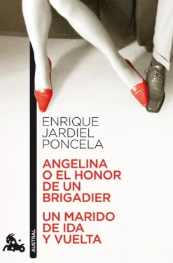 Angelina o el honor de un brigadier / Un marido de ida y vuelta