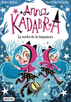 Anna Kadabra 15. La noche de la impostora
