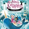 Anna Kadabra. Aventuras legendarias 3. El último narval