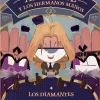 April Eye y los hermanos Manos 2. Los diamantes