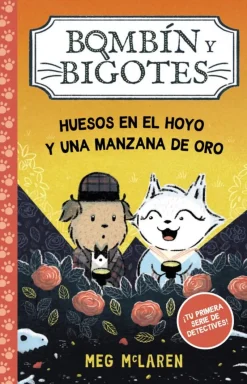 Bombín y Bigotes 1: Huesos en el hoyo y una manzana de oro