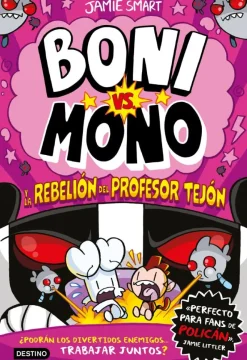 Boni vs. Mono 5. Boni vs. Mono y la rebelión del Profesor Tejón