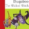 BUGABOO THE WICKED WITCH