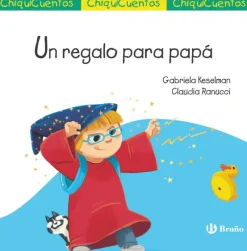 ChiquiCuento 72. Un regalo para papá