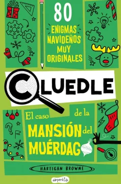 Cluedle: El caso de la Mansión del Muérdago: 80 enigmas muy misteriosos (Libro 3