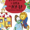 Colorea y crea tu pop-up. Cuentos clásicos