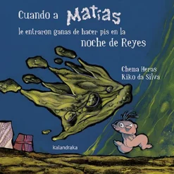 Cuando a Matías le entraron ganas de hacer pis en la noche de Reyes