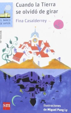 Cuando la tierra se olvidó de girar. SM