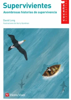 Cucaña: Supervivientes. Asombrosa historias de superviviencia.