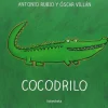 De la cuna a la luna: Cocodrilo