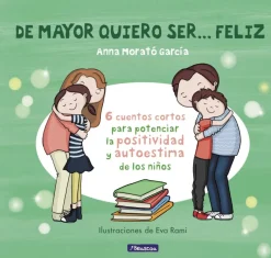 De mayor quiero ser... feliz 1 (nueva edición)