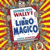 ¿Dónde está Wally? - El libro mágico
