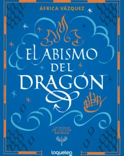 El abismo del dragón. Colección Leyendas de los dos reinos