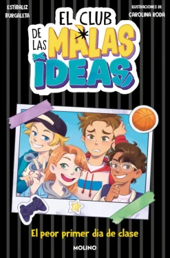 El club de las malas ideas 1 - El peor primer día de clase