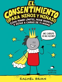 El consentimiento (¡para niños y niñas!)
