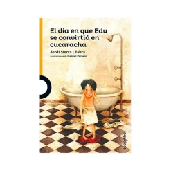 El día en que Edu se convirtió en cucaracha