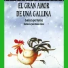 El gran amor de una gallina