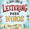 El gran libro de lettering para niños
