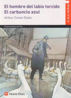 El Hombre Del Labio Torcido. El Carbunclo Azul