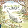 El lobo gris y la mosca