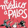 El médico a palos