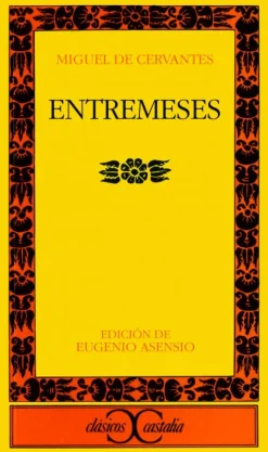 ENTREMESES,(Cervantes).CASTALIA.