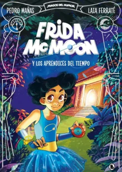 Frida McMoon y los aprendices del tiempo (Magos del Humor Frida McMoon 1)