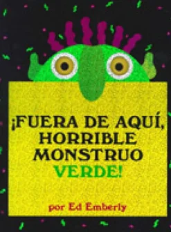 ¡Fuera de aquí, horrible monstruo verde!