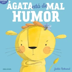 Ágata está de mal humor