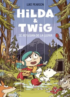 Hilda & Twig. Hilda y Twig se refugian de la lluvia