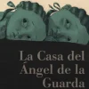 La Casa del Ángel de la Guarda