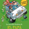 La increíble historia de... - El papá bandido