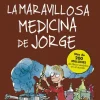 La maravillosa medicina de Jorge (Colección Alfaguara Clásicos)