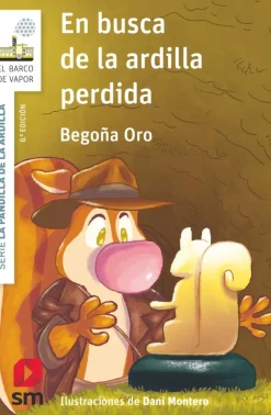 La pandilla de la ardilla 13. En busca de la ardilla perdida