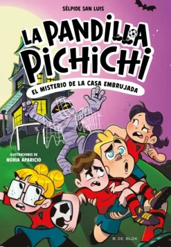 La Pandilla Pichichi 5 - El misterio de la casa embrujada