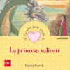 La princesa valiente