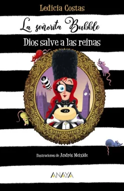 La señorita Bubble: Dios salve a las reinas