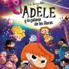 La terrible Adèle y la galaxia de los raros