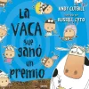 La vaca que ganó un premio (La vaca)