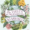 La vuelta al mundo en 80 árboles