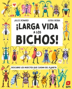 Larga vida a los bichos