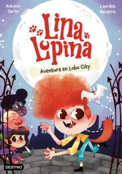 Lina Lupina 1. Aventura en Lobo City