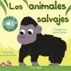 Los animales salvajes. Toca y escucha