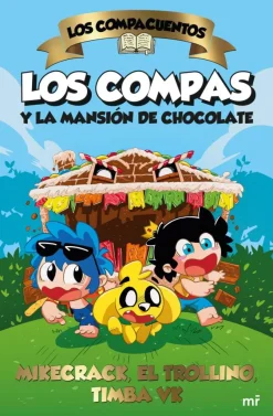 Los Compacuentos. Los Compas y la mansión de chocolate