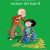 Los extraños vecinos del bajo B