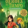 Los Héroes del Tiempo 2. Una traición inesperada