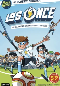 Los Once 1. El delantero que volaba al atardecer. Edición limitada a precio espe